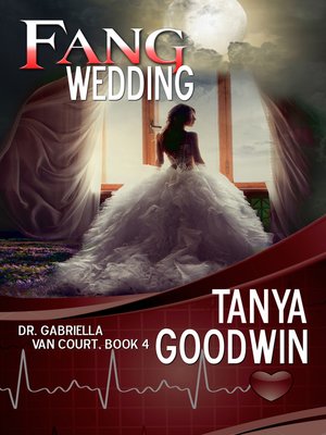 cover image of Fang Wedding-Dr. Gabriella Van Court Book 4